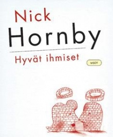 Nick Hornby - Hyvät ihmiset