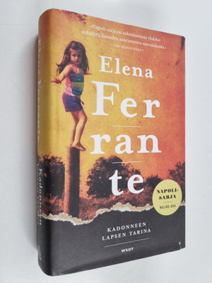 Elena Ferrante : Kadonneen lapsen tarina : Kypsyys - Vanhuus