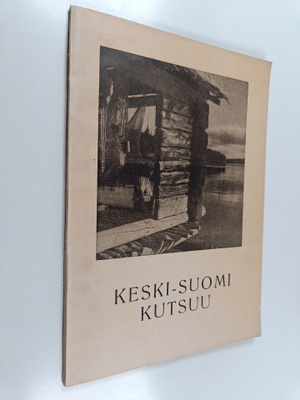 Antti (toim.) Pänkäläinen : Keski-Suomi kutsuu : Keski-Su...