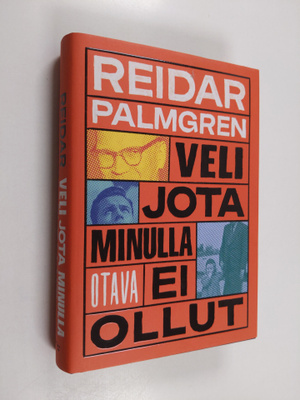 Reidar Palmgren : Veli jota minulla ei ollut