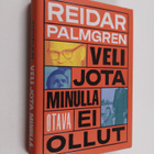 Reidar Palmgren : Veli jota minulla ei ollut - pikkukuva 1