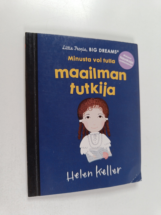 Helen Keller : Minusta voi tulla maailman tutkija