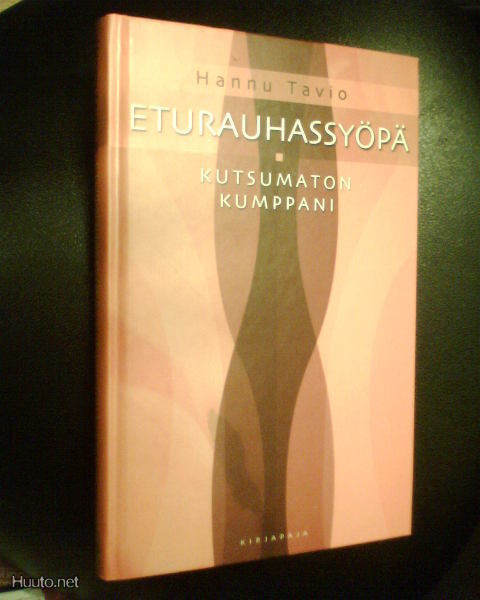 Hannu Tavio ETURAUHASSYÖPÄ ( 1 p. 2005 ) Sis.postikulut