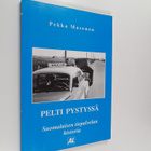 Pekka Masonen : PELTI PYSTYSSÄ : suomalaisen tiepalvelun ... - pikkukuva 1