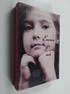 Elizabeth Flock : Emma ja mä
