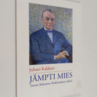 Juhani Kakkuri : Jämpti mies : Tauno Johannes Kukkamäen e... - pikkukuva 1