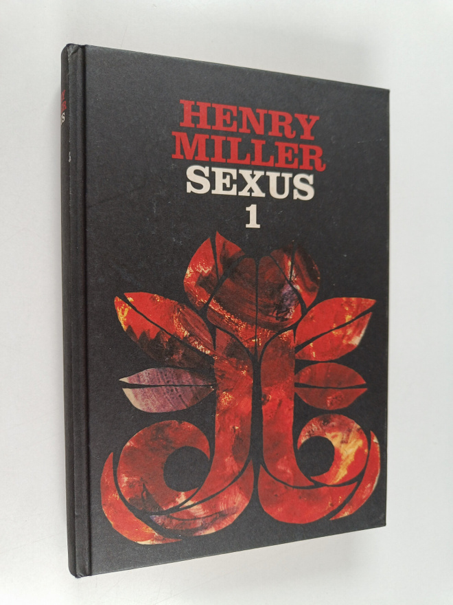 Henry Miller : Ruusuinen ristiinnaulitseminen 1, Sexus