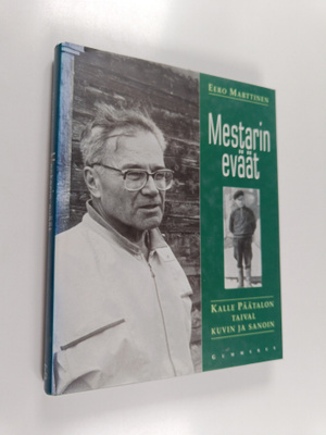Eero Marttinen : Mestarin eväät : Mestarin elämä telineillä