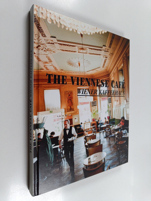 The Viennese Cafe/Wiener Kaffeehaus
