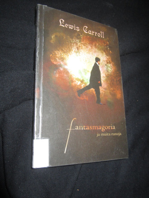 Lewis Carroll: Fantasmagoria ja muita runoja