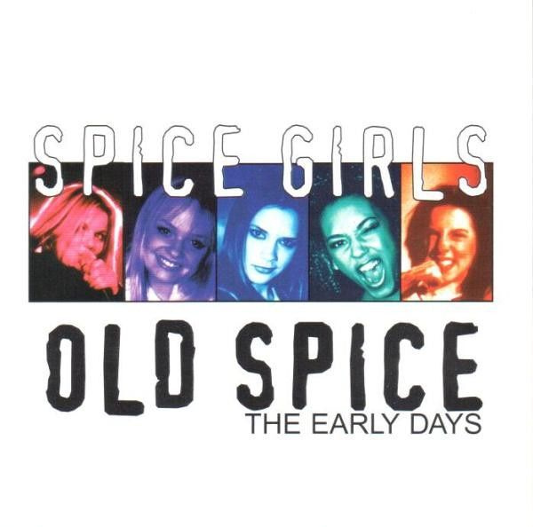 Spice Girls - Old Spice - The Early Days (CD) VG+!!