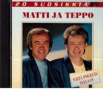MATTI&TEPPO NÄITÄ POLKUJA TALLAAN