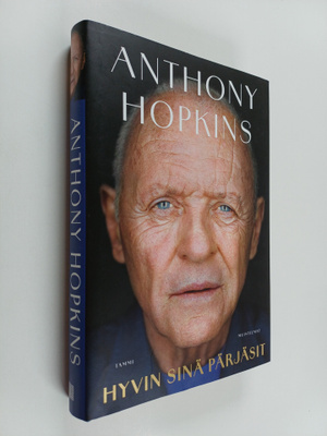 Anthony Hopkins : Hyvin sinä pärjäsit : Muistelmat