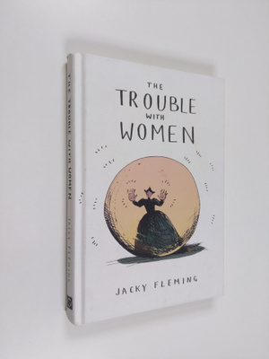 Jacky Fleming : The trouble with women