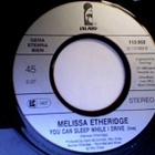 MELISSA ETHERIDGE : YOU CAN SLEEP WHILE I DRIVE: VINYYLI 7" - pikkukuva 4