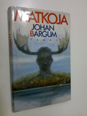 Johan Bargum : Matkoja : novelleja