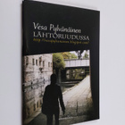 Vesa Pylvänäinen : Lähtöruudussa - pikkukuva 1