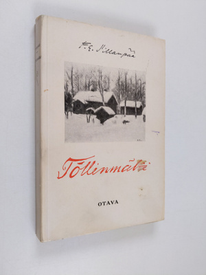 F. E. Sillanpää : Töllinmäki (näköispainos)