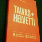 Puustinen & Mäkeläinen: TAIVAS + HELVETTI (2p.2013) Sis.pk:t - pikkukuva 1