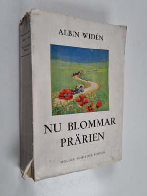 Albin Widen : Nu blommar prärien