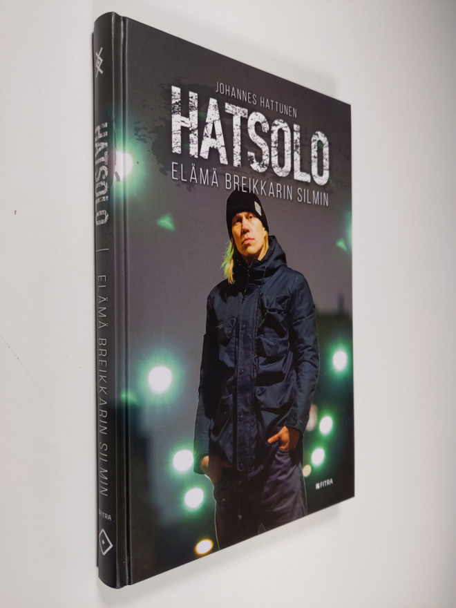 Johannes Hattunen : Hatsolo : elämä breikkarin silmin
