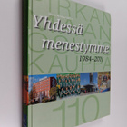 Jussi Koivuniemi : Yhdessä menestymme 1984-2011 : Pirkanm... - pikkukuva 1