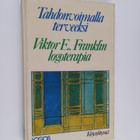 Viktor E. Frankl : Tahdonvoimalla terveeksi : Viktor E. F... - pikkukuva 1