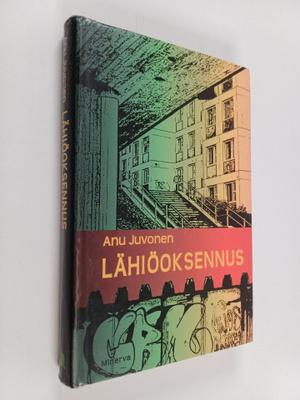 Anu Juvonen : Lähiöoksennus