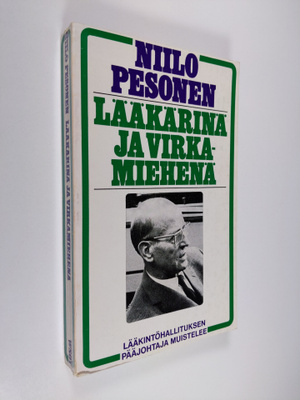 Niilo Pesonen : Lääkärinä ja virkamiehenä : lääkintöhalli...