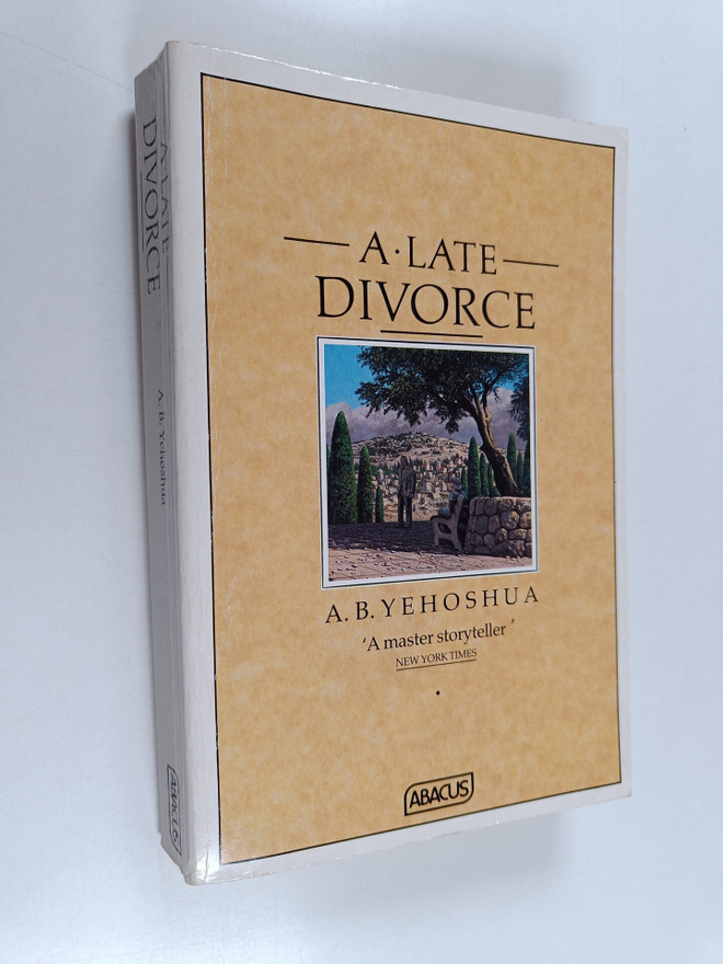 Abraham B. Yehoshua : A Late Divorce