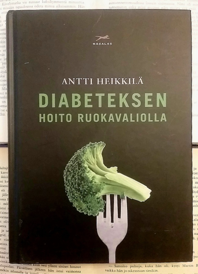 Antti Heikkilä - Diabeteksen hoito ruokavaliolla (sid.)