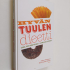 Judith J. Wurtman : Hyvän tuulen dieetti : laihdu, torju ... - pikkukuva 1