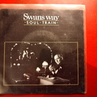 Swans Way: Soul Train 7" - pikkukuva 1