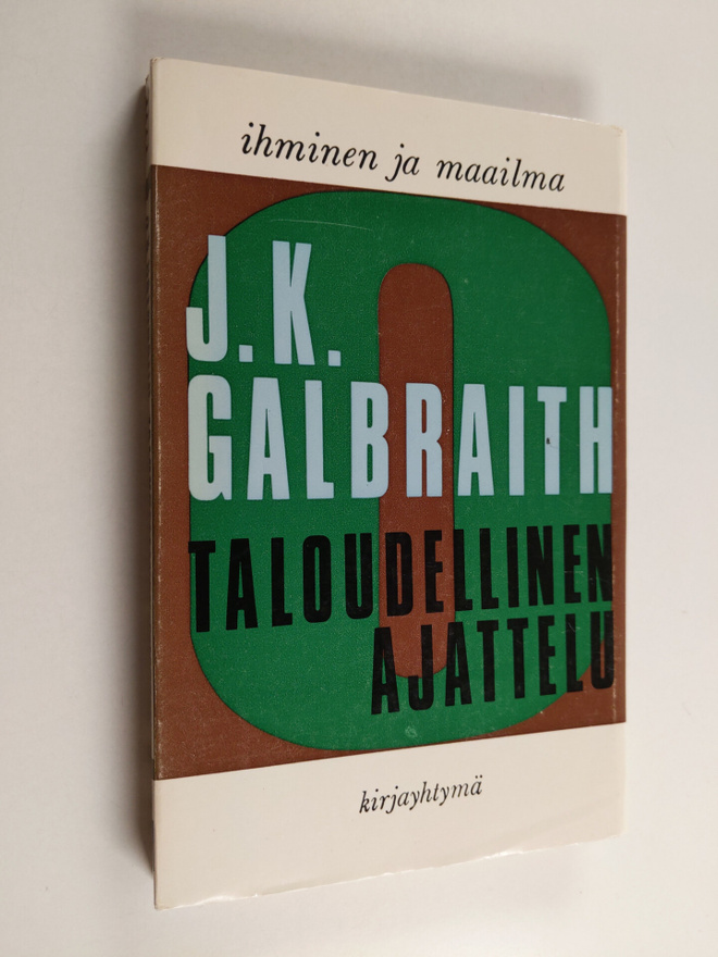 John Kenneth Galbraith : Taloudellinen ajattelu