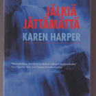 Karen Harper: Jälkiä jättämättä - pikkukuva 1