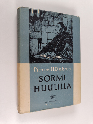 Pierre H. Dubois : Sormi huulilla : vuonna 1498 polttorov...