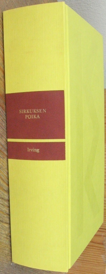 John Irving: Sirkuksen poika, Tammi-95. 4p. 680 s. Sid.