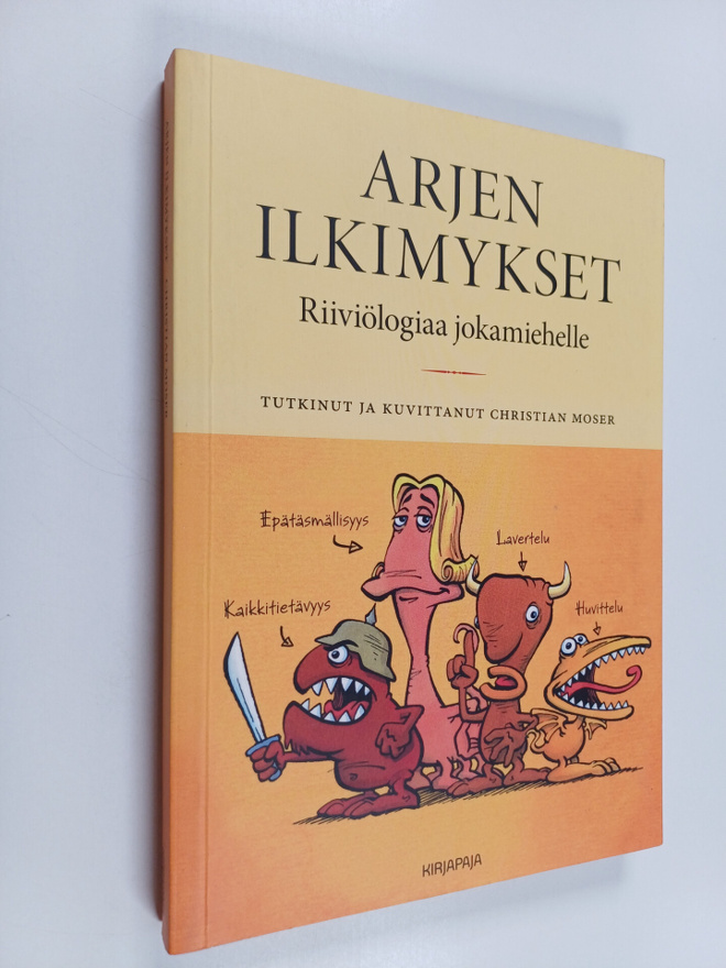 Christian Moser : Arjen ilkimykset : riiviölogiaa jokamie...