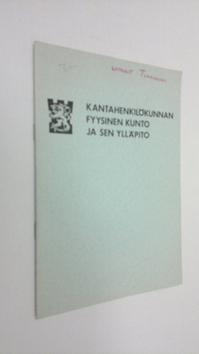 Kantahenkilökunnan fyysinen kunto ja sen ylläpito