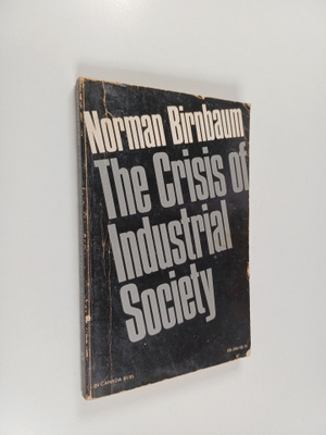Norman Birnbaum : The Crisis of Industrial Society