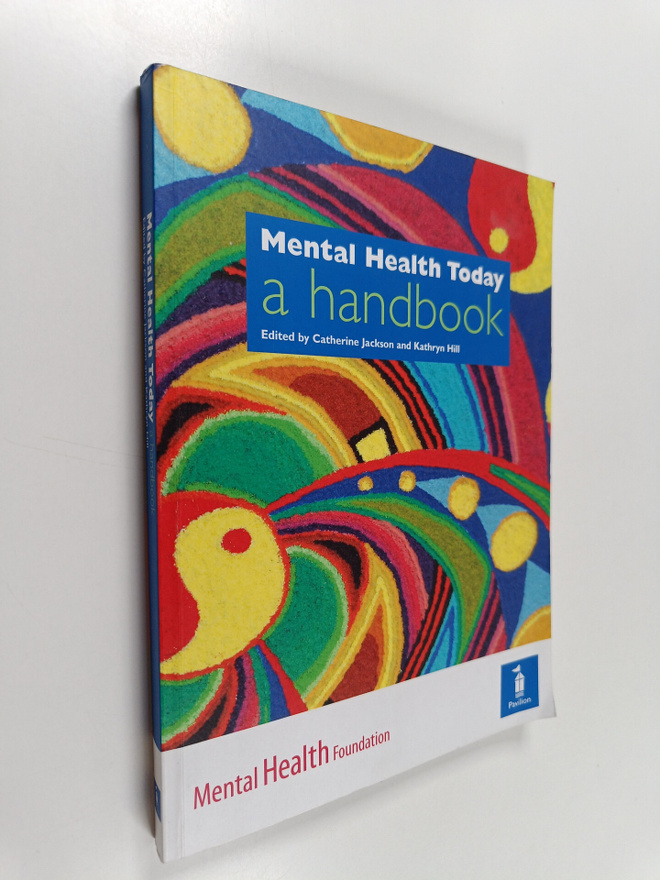 Catherine Jackson : Mental Health Today - A Handbook