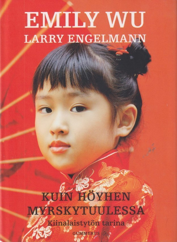 Emily Wu: Kuin höyhen myrskytuulessa