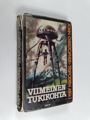 John Christopher : Tripodien aika 1 : Viimeinen tukikohta