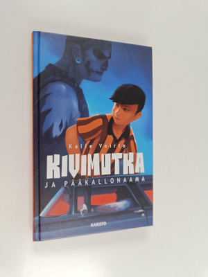 Kalle Veirto : Kivimutka ja pääkallonaama