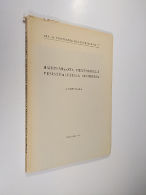 K. Niinivaara : Haihtumisesta pienehköillä vesistöalueill...