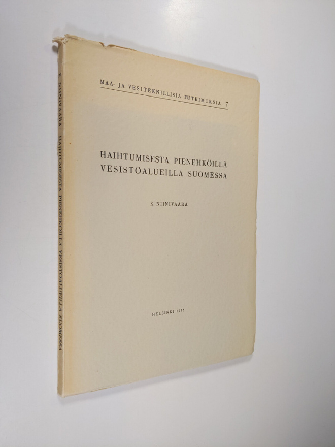 K. Niinivaara : Haihtumisesta pienehköillä vesistöalueill...