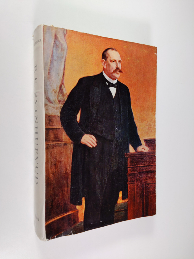 Einar W. Juva : P. E. Svinhufvud, 1 - 1861-1917