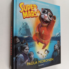 Paula Noronen : Supermarsu : Supermarsu lentää Intiaan ; ... - pikkukuva 1