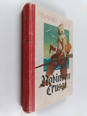 Daniel Defoe : Robinson Crusoen elämä ja kummalliset seik...