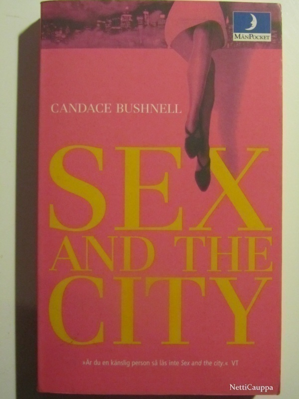 Candace Bushnell • Sex And The City